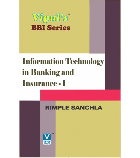 Information Technology in Banking and Insurance-I SYBBI Sem 3 Vipul Prakashan BBI Sem 3 - SchoolChamp.net